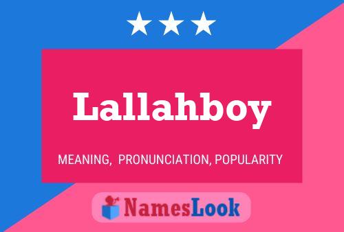 Lallahboy Name Poster