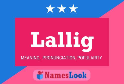 Lallig Name Poster