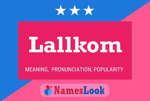 Lallkom Name Poster