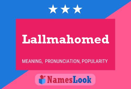 Lallmahomed Name Poster