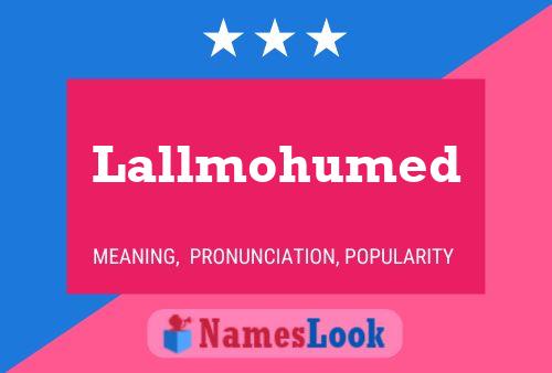 Lallmohumed Name Poster