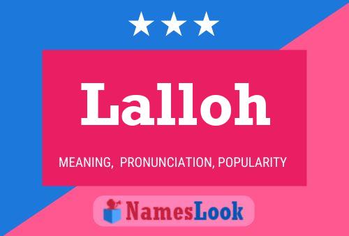 Lalloh Name Poster