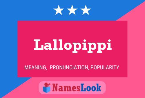 Lallopippi Name Poster