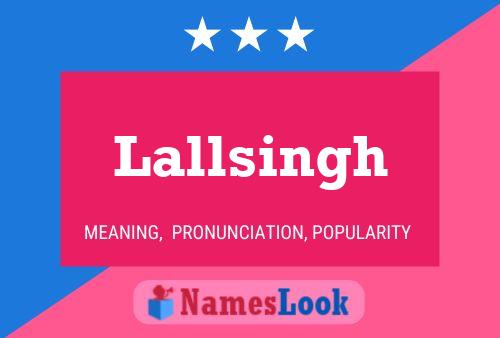 Lallsingh Name Poster