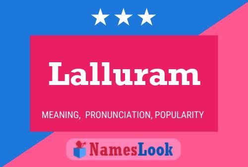 Lalluram Name Poster