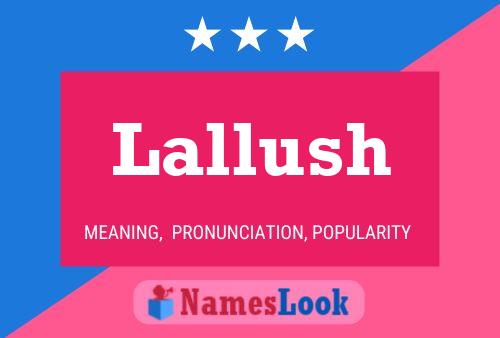 Lallush Name Poster