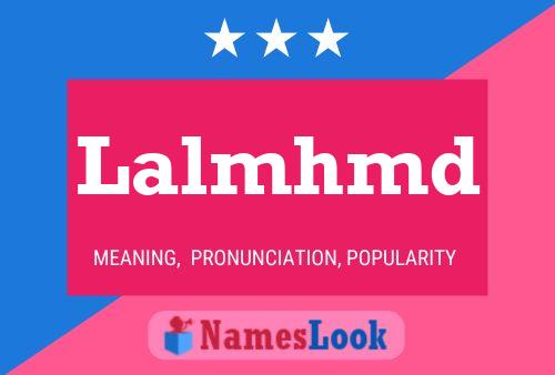 Lalmhmd Name Poster