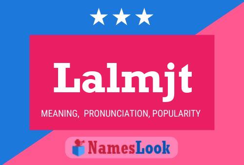 Lalmjt Name Poster