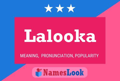 Lalooka Name Poster