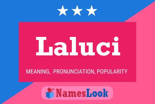 Laluci Name Poster