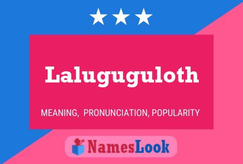 Laluguguloth Name Poster