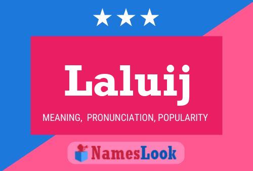 Laluij Name Poster