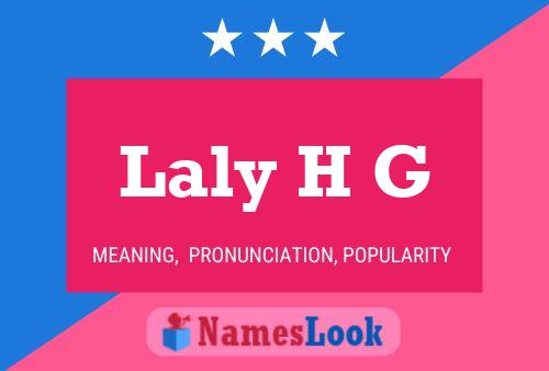 Laly H G Name Poster