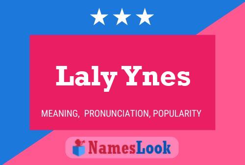 Laly Ynes Name Poster