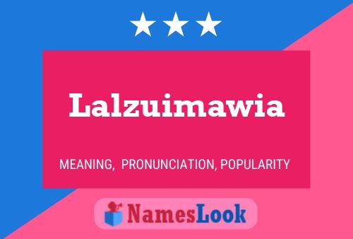 Lalzuimawia Name Poster