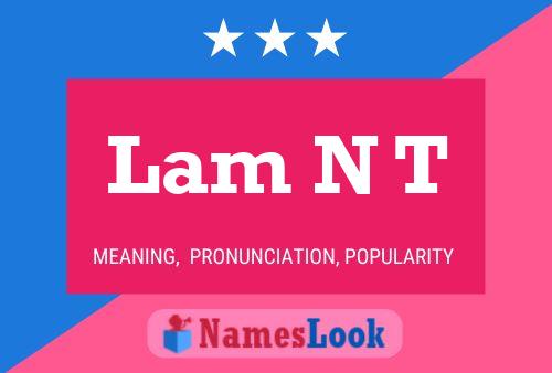 Lam N T Name Poster