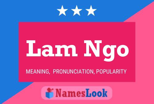 Lam Ngo Name Poster