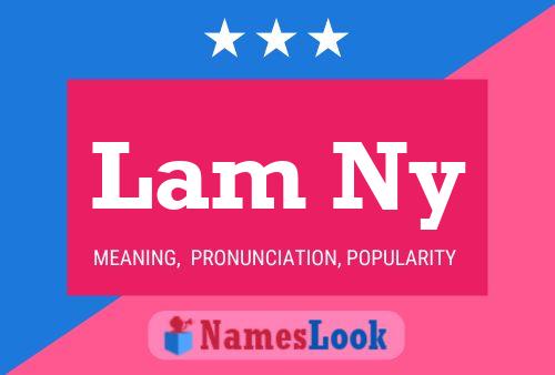 Lam Ny Name Poster