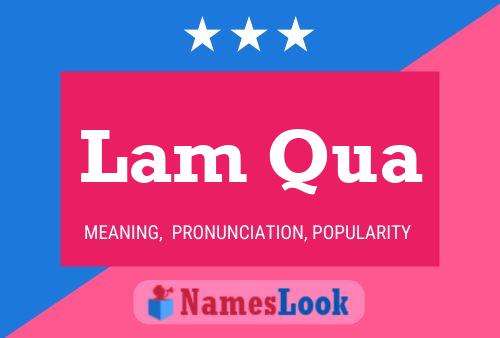 Lam Qua Name Poster