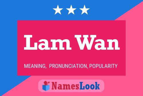 Lam Wan Name Poster