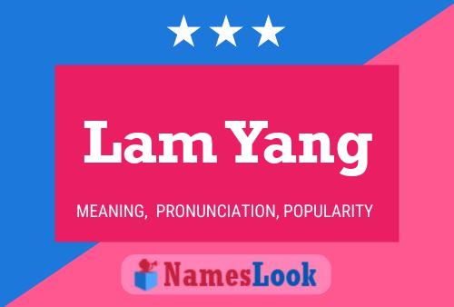 Lam Yang Name Poster