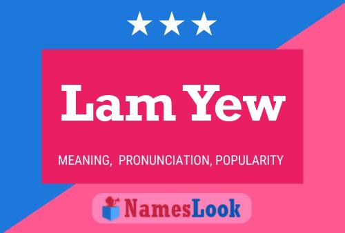 Lam Yew Name Poster