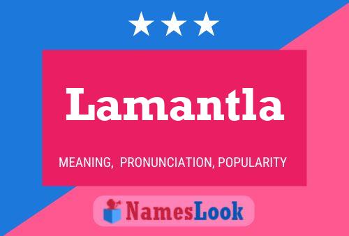 Lamantla Name Poster