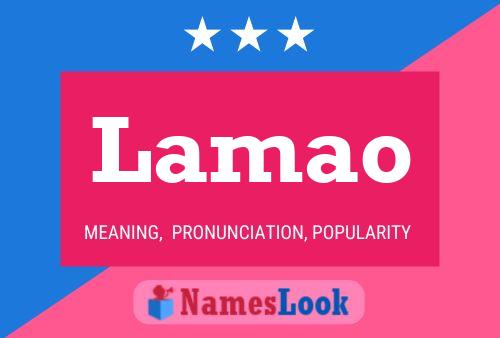 Lamao Name Poster