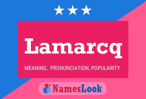 Lamarcq Name Poster