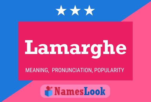 Lamarghe Name Poster