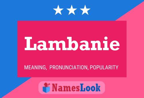 Lambanie Name Poster