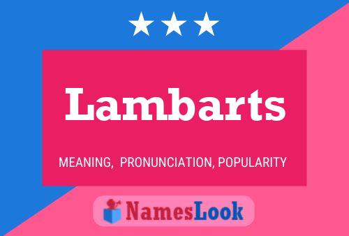 Lambarts Name Poster