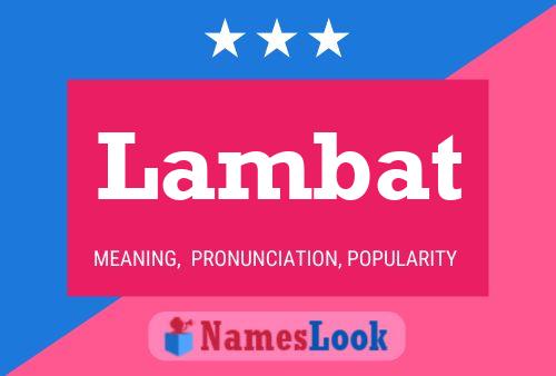 Lambat Name Poster