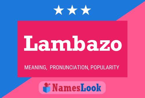 Lambazo Name Poster