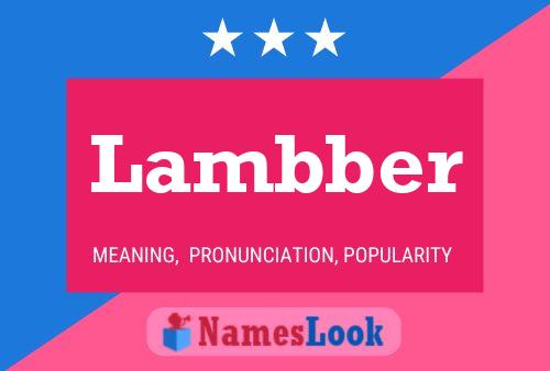 Lambber Name Poster