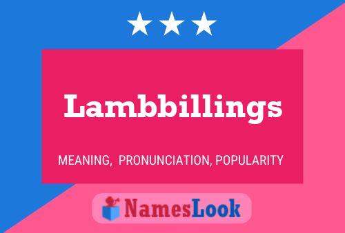 Lambbillings Name Poster