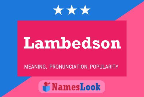 Lambedson Name Poster