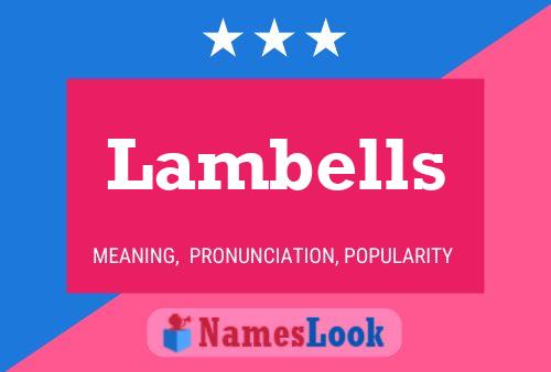 Lambells Name Poster