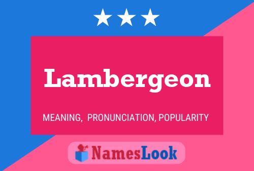 Lambergeon Name Poster