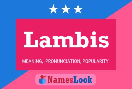 Lambis Name Poster