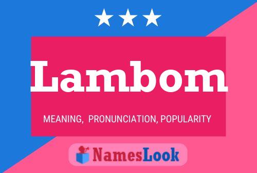 Lambom Name Poster