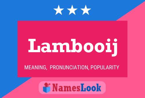 Lambooij Name Poster