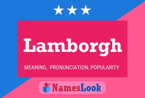 Lamborgh Name Poster