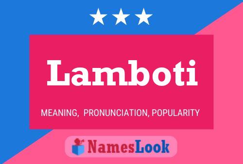 Lamboti Name Poster