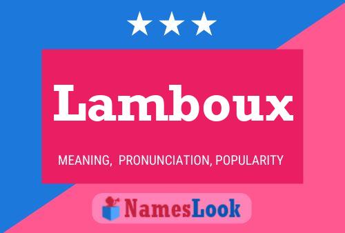 Lamboux Name Poster