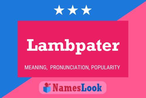 Lambpater Name Poster