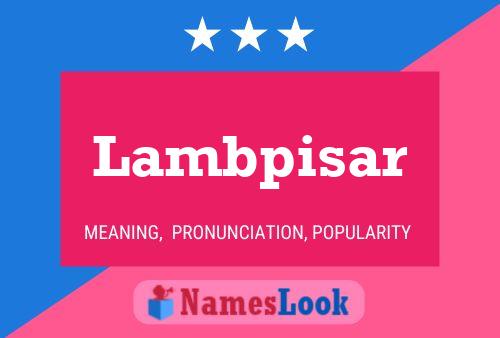 Lambpisar Name Poster