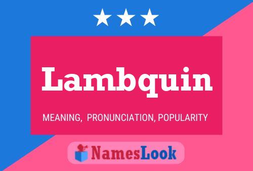 Lambquin Name Poster