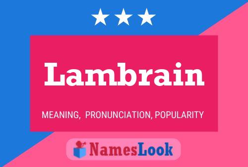 Lambrain Name Poster