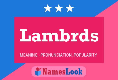 Lambrds Name Poster